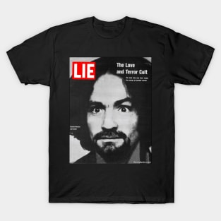 LIE Magazine Parody - Charles Manson - Manson Family T-Shirt